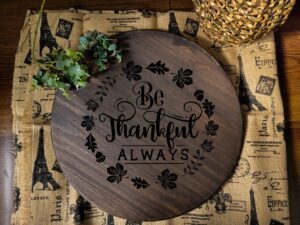Be Thankful Always (Workshop) (Thanksgiving)