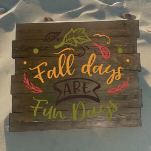 Fall Days are Fun Days (Workshop) (Fall)