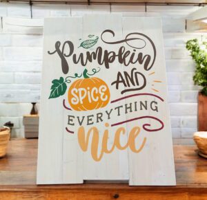 Pumpkin Spice and Everything Nice (Workshop) (Fall)