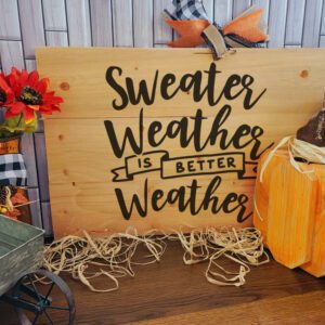 Sweater Weather is Better Weather