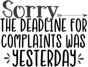The Deadline for Complaints was Yesterday