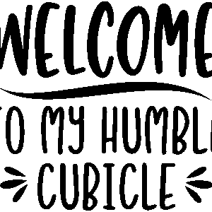 Welcome to My Humble Cubicle