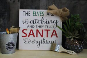 12x12 make it for me sign the elves are watching