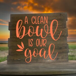 A Clean Bowl is Our Goal (Workshop) (Bathroom)