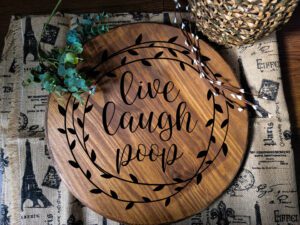 Live Laugh Poop (Workshop) (Bathroom)