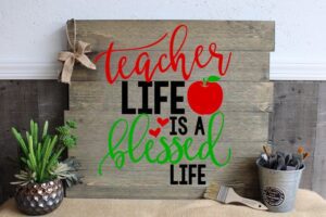 Teacher Life is a Blessed Life (Workshop) (Teacher)