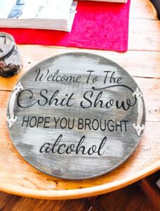 Welcome to the S*** Show (Workshop) (Home)