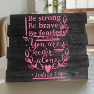 Be Strong Be Brave Be Fearless (Workshop) (Christian)