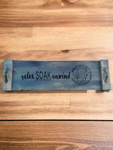 Relax, Soak, and Unwind (Workshop) (Bathtub Tray)