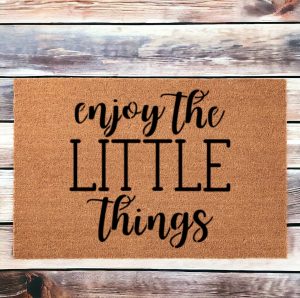 Enjoy the Little Things Doormat (Workshop)