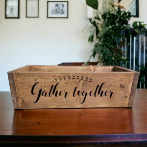 Gather Together Decorative Box