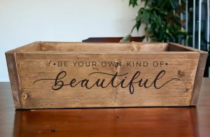 Be Your Own Kind of Beautiful Decorative Box
