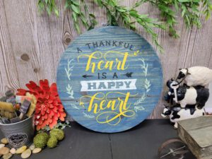 A Thankful Heart 18" Round Sign