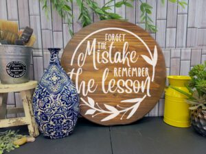 Forget the Mistake Remember the Lesson
