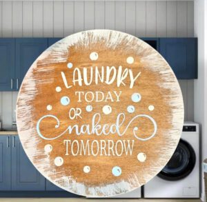 Laundry Today or Naked Tomorrow