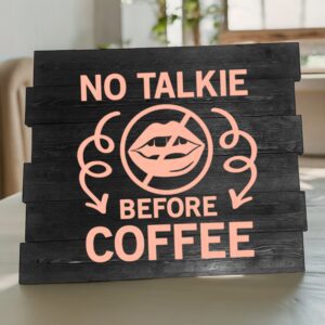 No Talkie Before Coffee