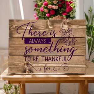 Always Something to be Thankful For