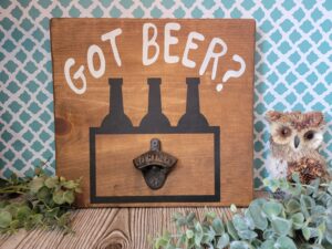 Got Beer? 12x12 Sign