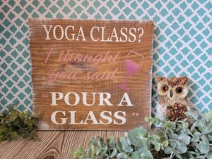 Yoga Class? 12x12 Sign