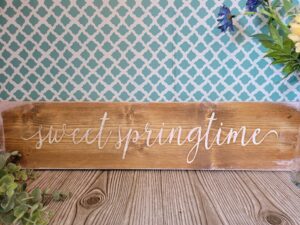 Sweet Springtime 6x24 Sign