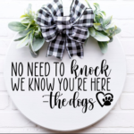 No need to knock we know your here heart dog