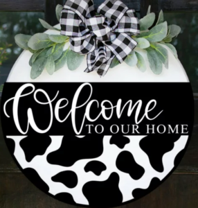 Welcome To Our Home Cow Design
