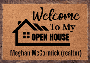 Welcome to my open house realtor_Personalized