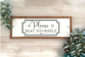 Please Seat Yourself Board
